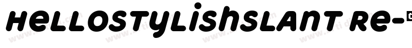 HellostylishSlant Re字体转换